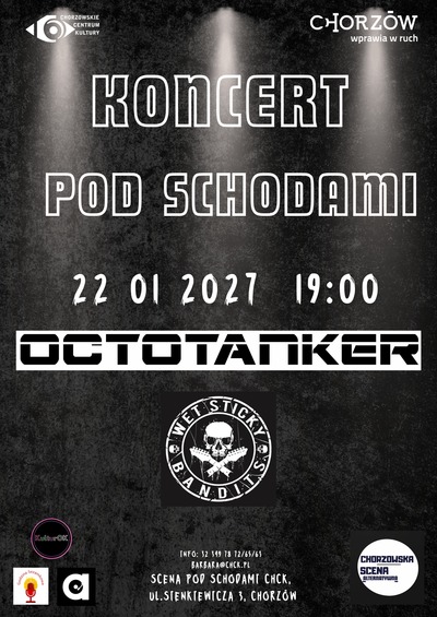 Plakat wydarzenia:  Koncert pod Schodami- OCTOTANKER i WET STICKY BANDITS - CHSA